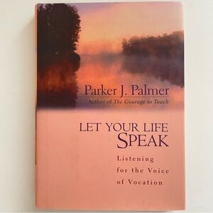 Let Your Life Speak Book by Parker J. Palmer